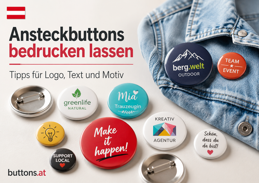 Individuelle Ansteckbuttons mit Logo bedrucken lassen in Österreich